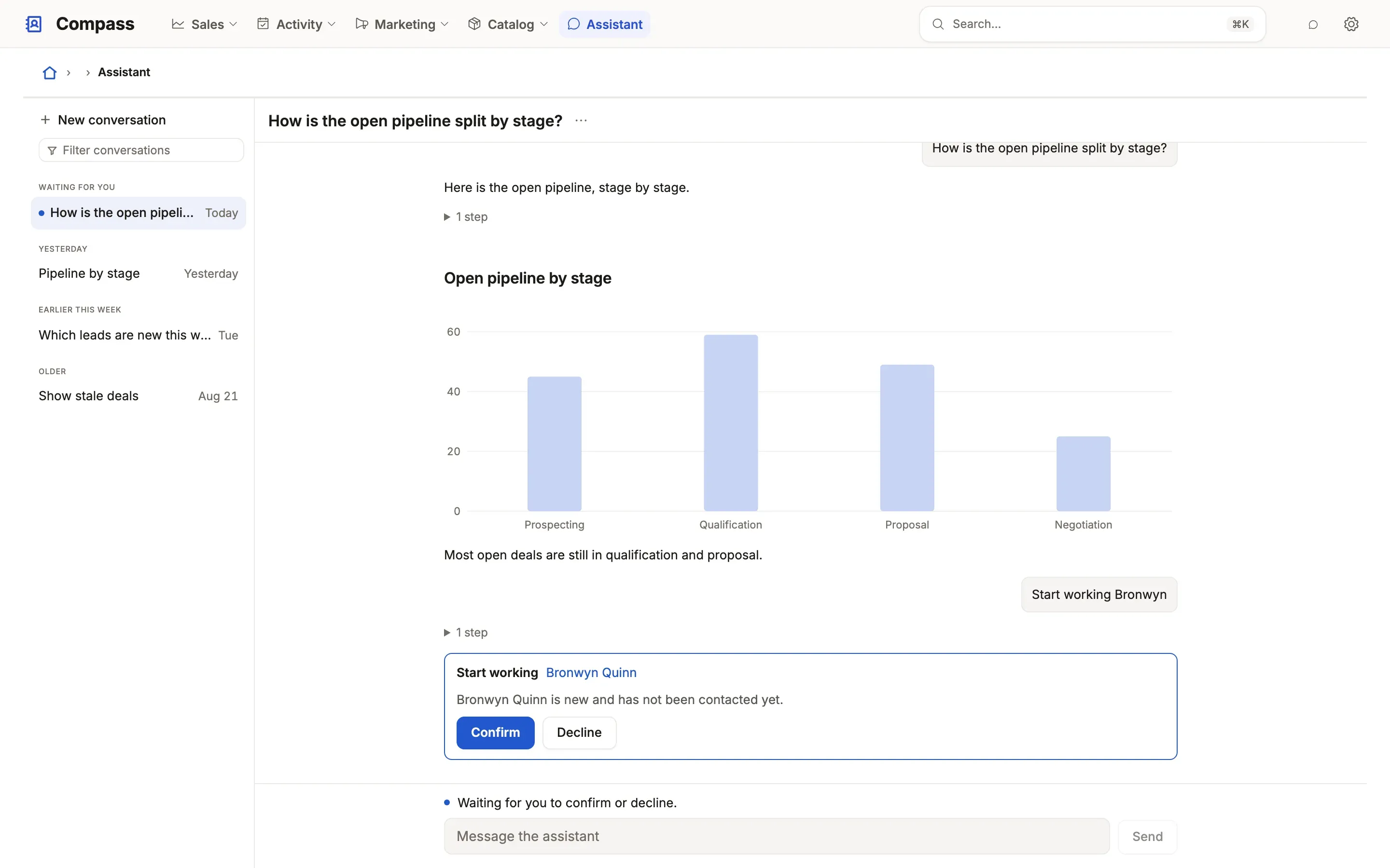 The assistant in a CRM test App: a bar chart of the open pipeline by stage that it drew from the data, and below it a proposed change, Start working Bronwyn Quinn, with Confirm and Decline buttons.